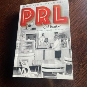 „PRL od kuchni”